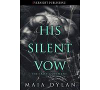 His Silent Vow The Iron Covenant, #2 - Maia Dylan - Evernight Publishing - ebook (ePub) - Livre