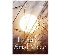 His Still Small Voice