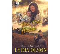 His Texas Mail-Order Mistake: A Western Historical Romance Book