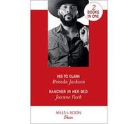 His To Claim: His to Claim / Rancher in Her Bed (Texas Cattleman’s Club: Houston) - [Version Originale] Brenda Jackson, Joanne Rock (Auteur)