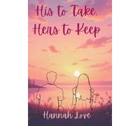 His to Take, Hers to Keep