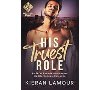 His Truest Role: An M/M Enemies-to-Lovers Mediterranean Romance