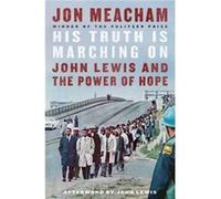 His Truth is Marching On by Jon Meacham Jon Meacham (Auteur)