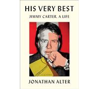 His Very Best: Jimmy Carter, A Life