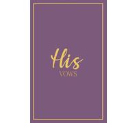 His Vows: Wedding Vow Book: Dusty Plum Cover with Gold Script | Mix & Match Keepsake | Classic Gold Border Series