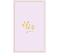 His Vows: Wedding Vow Book: Lilac Cover with Gold Script | Mix & Match Keepsake | Classic Gold Border Series