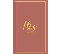 His Vows: Wedding Vow Book: Muted Clay Cover with Gold Script | Mix & Match Keepsake | Classic Gold Border Series