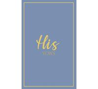 His Vows: Wedding Vow Book: Pale Denim Cover with Gold Script | Mix & Match Keepsake | Classic Gold Border Series