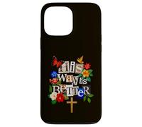 His Way is Better Christian Faith Croix Florale Colombe Oiseau Coque pour iPhone 13 Pro Max