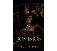 His wicked dominion Where obsession learns her name - Cicis pen - Auto-Édition - ebook (ePub) - Livre