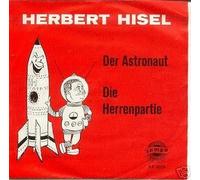 HISEL, Herbert - Der Astronaut / Die Herrenpartie / EP 4219