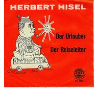 HISEL, Herbert - Der Urlauber / Der Reiseleiter / EP 4209
