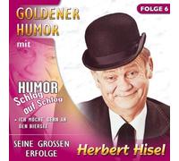 Hisel, Herbert - Goldener Humor Folge 6 [Import]