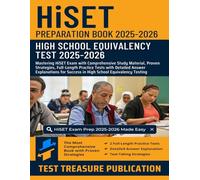 HiSET Preparation Book 2025-2026: Mastering HiSET Exam with Comprehensive Study Material, Proven Strategies, Full-Length Practice Tests for Success in High School Equivalency Testing