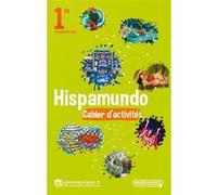 Hispamundo Espagnol 1re, cahier d'activités, édition 2019 Lelivrescolaire.fr (Auteur)