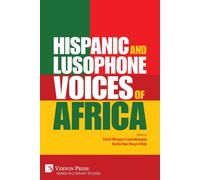 Hispanic And Lusophone Voices Of Africa