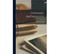 Hispanic Anthology - Thomas Walsh - Creative Media Partners LLC - Livre en Anglais Thomas WalshThomas Walsh (Auteur)