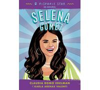 Hispanic Star En Español: Selena Gomez
