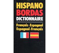 Hispano Bordas: Dictionnaire français-espagnol, espagnol-français...