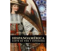 Hispanoamerica / Hispanic America: Canto de vida y de esperanza / A Song of Life and Hope