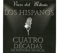 Hispanos - Cuatro Decadas De Historia Musical