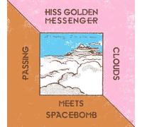 Hiss Golden Messenger - Hiss Golden Messenger Meets Spacebomb [Import]
