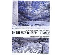 Hissen,Wolfram - Christo & Jeanne-Claude Way to Over The Ri [Import]