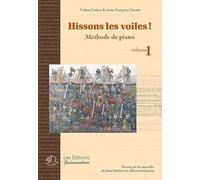 Hissons les Voiles, méthode de piano, vol.1