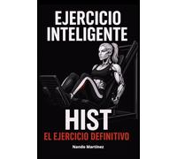 HIST, El Ejercicio Definitivo: Ejercicio Inteligente