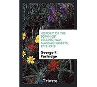 Hist Of The Town Of Bellingham