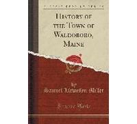 Hist Of The Town Of Waldoboro