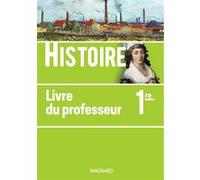 Histoire 1re (2019) - Livre du professeur Jean-Marc Vidal (Coordination éditoriale), Mickaël Bertrand (Auteur), Ghislain Tranié (Auteur), Philippe Moyen (Auteur), Stéphane Revert (Auteur), Marie-Pierr