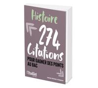 Histoire - 274 citations pour gagner des points au bac - Thierry Levasseur - L'etudiant Pratique - broché - Scolaire / Universitaire