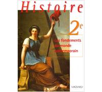 Histoire, 2nde : Les Fondements du monde contemporain