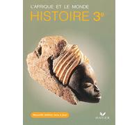 Histoire 3e Afrique et le monde Nouvelle édition