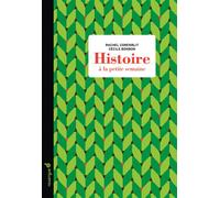 Histoire à la petite semaine - Rachel Corenblit - Rouergue - broché - Document jeunesse dès 6 ans