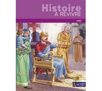Histoire a revivre cm1 Avec des compléments numériques téléchargeables - Jean-Pierre Rémond - Acces Editions - broché - Manuel