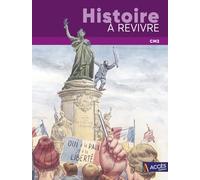 Histoire à revivre CM2