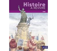 Histoire a revivre cm2 Avec des compléments numériques téléchargeables - Jean-Pierre Rémond - Acces Editions - broché - Manuel