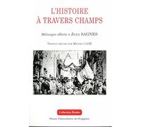 Histoire à travers champs. mélanges offerts à jean sagnes