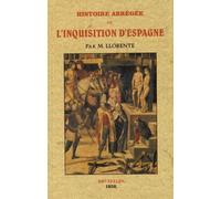 Histoire Abrégée De L'inquisition D'espagne