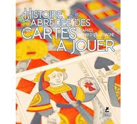 Histoire abrégée des cartes à jouer - D'après Henry-René d'Allemagne