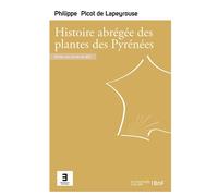Histoire abrégée des plantes des Pyrénées...