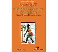 Histoire africaine en Afrique: Travaux de jeunes historiens africains