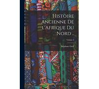 Histoire ancienne de l'Afrique du Nord ..; Volume 3