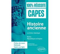 Histoire Ancienne - La Grèce Classique - Rome : République Et Empire