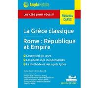 Histoire ancienne - La Grèce classique • Rome : République et Empire Nicolas Genis (Auteur), Anne-Lise Pestel (Contributions), Jérôme Kennedy (Auteur), Robinson Baudry (Contributions), Fabien Bièvre-P