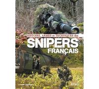 Histoire, armes et techniques des snipers français - Daniel Casanova - Eds Techniques Pour L'automobile Et L'industrie - cartonné - Beau livre