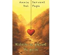 Histoire au présent du passé