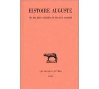 Histoire Auguste. Tome IV, 2e partie : Vies des deux Valériens et des deux Galliens Collectif (Auteur)